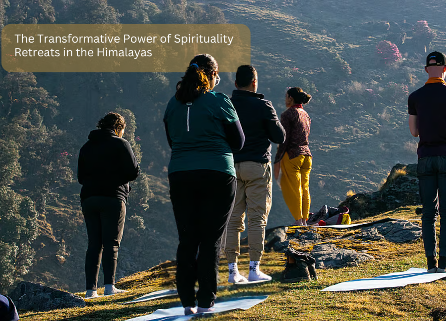 The Transformative Power of Spirituality Retreats in the Himalayas